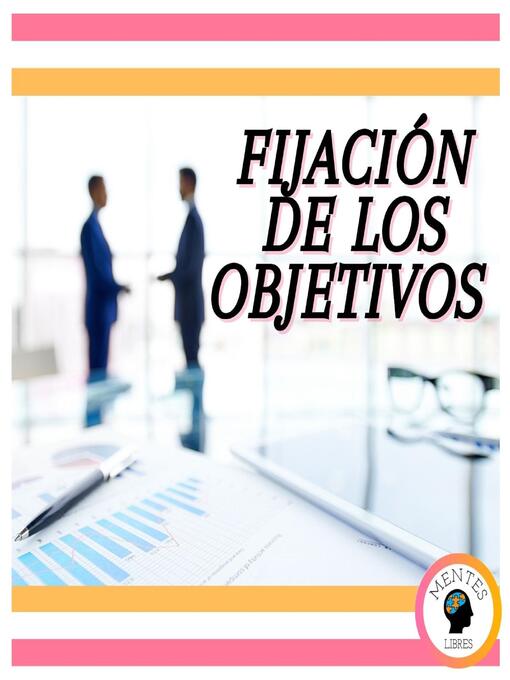 Title details for Fijación de los Objetivos by MENTES LIBRES - Wait list